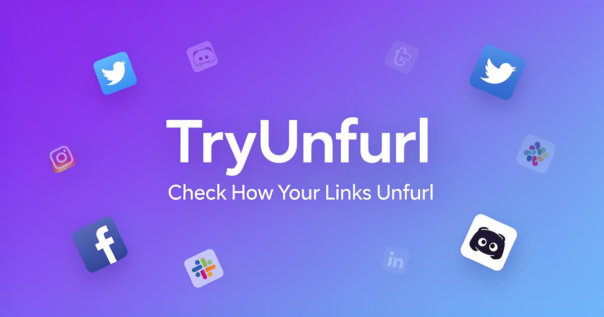 TryUnfurl - Free Link Preview Checker for Social Media & SEO
